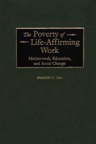 The Poverty of Life-Affirming Work