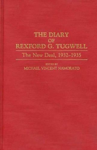 The Diary of Rexford G. Tugwell
