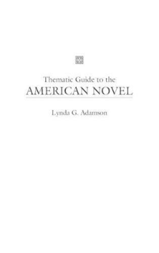 Thematic Guide to the American Novel