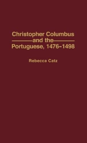 Christopher Columbus and the Portuguese, 1476-1498