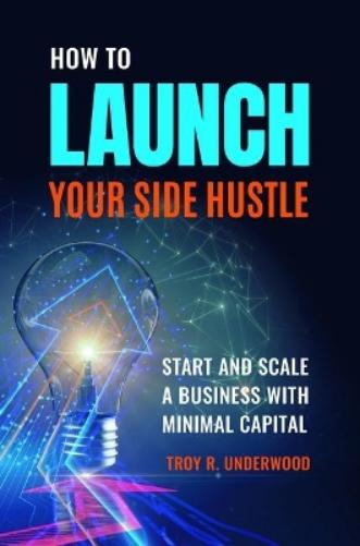 How to Launch Your Side Hustle