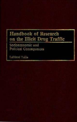 Handbook of Research on the Illicit Drug Traffic
