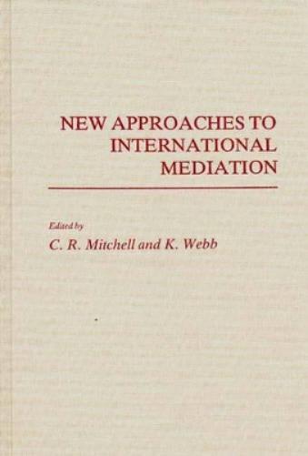New Approaches to International Mediation