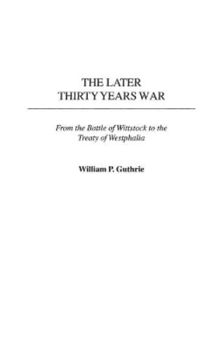 The Later Thirty Years War