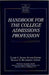 Handbook for the College Admissions Profession