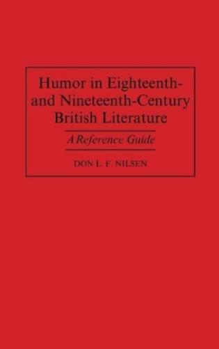 Humor in Eighteenth-and Nineteenth-Century British Literature