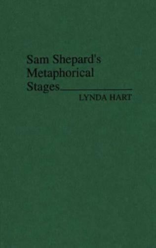 Sam Shepard's Metaphorical Stages