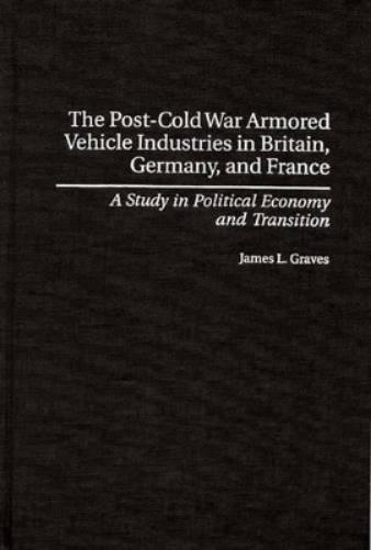 The Post-Cold War Armored Vehicle Industries in Britain, Germany, and France