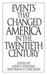 Events That Changed America in the Twentieth Century