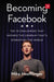 Becoming Facebook