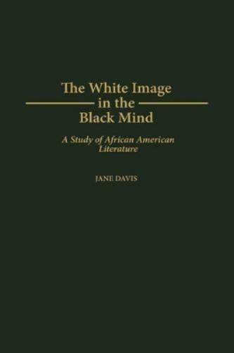 The White Image in the Black Mind
