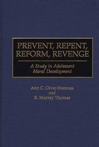 Prevent, Repent, Reform, Revenge