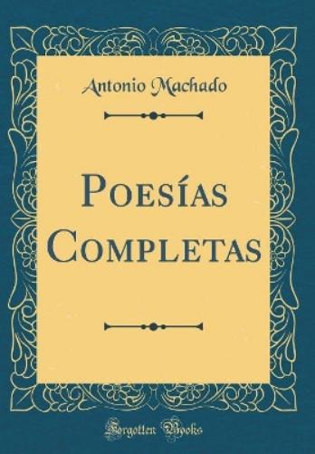 Poesías Completas (Classic Reprint)