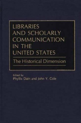 Libraries and Scholarly Communication in the United States