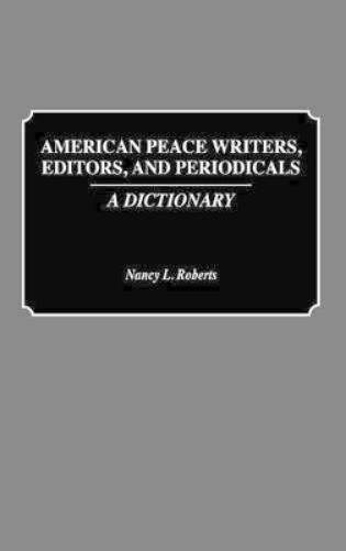 American Peace Writers, Editors, and Periodicals