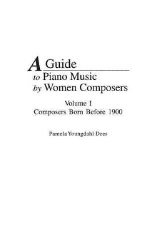 A Guide to Piano Music by Women Composers