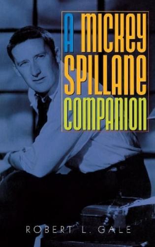 A Mickey Spillane Companion