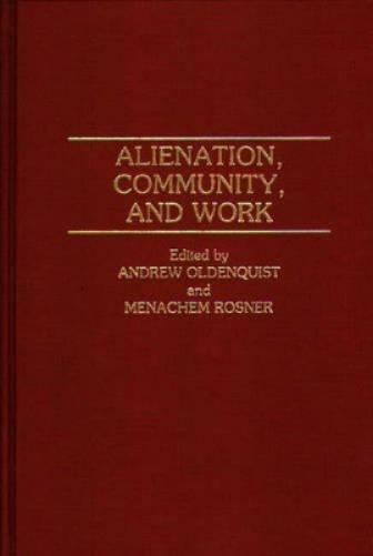 Alienation, Community, and Work