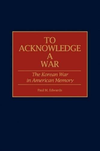To Acknowledge a War