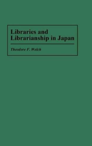 Libraries and Librarianship in Japan