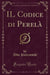 Il Codice Di Perelà (Classic Reprint)