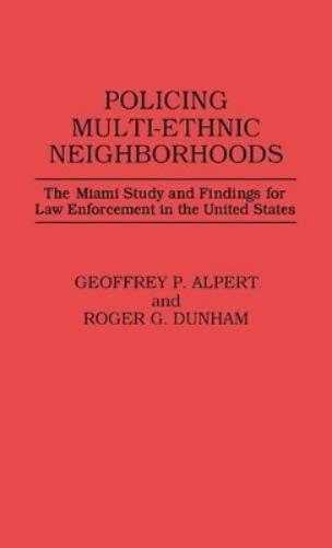 Policing Multi-Ethnic Neighborhoods