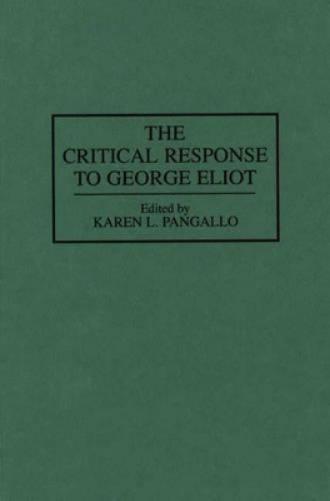 The Critical Response to George Eliot