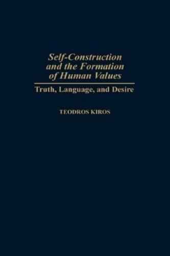 Self-Construction and the Formation of Human Values
