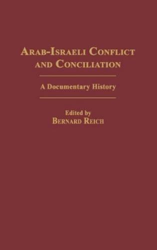 Arab-Israeli Conflict and Conciliation