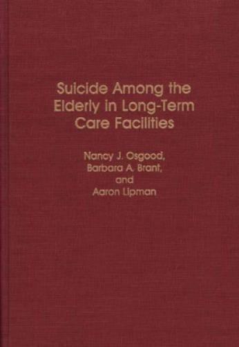 Suicide Among the Elderly in Long-Term Care Facilities