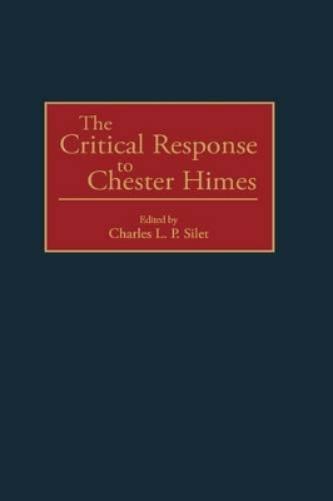 The Critical Response to Chester Himes
