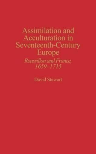 Assimilation and Acculturation in Seventeenth-Century Europe