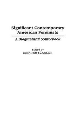 Significant Contemporary American Feminists