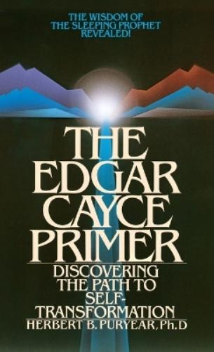 The Edgar Cayce Primer
