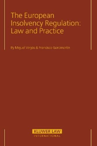 The European Insolvency Regulation: Law and Practice