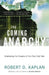 The Coming Anarchy