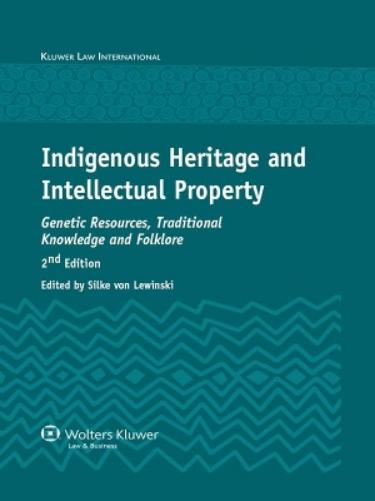 Indigenous Heritage and Intellectual Property