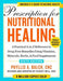 Prescription for Nutritional Healing, Sixth Edition
