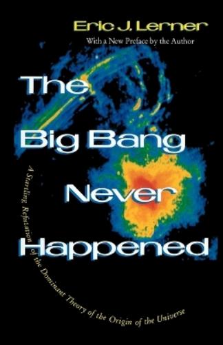 The Big Bang Never Happened