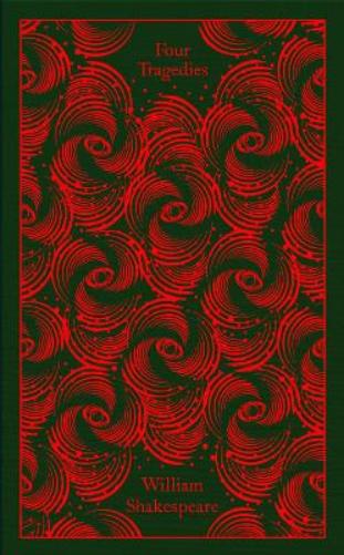 Four Tragedies: Hamlet, Othello, King Lear, Macbeth (Penguin Clothbound Classics