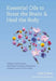Essential Oils to Boost the Brain and Heal the Body