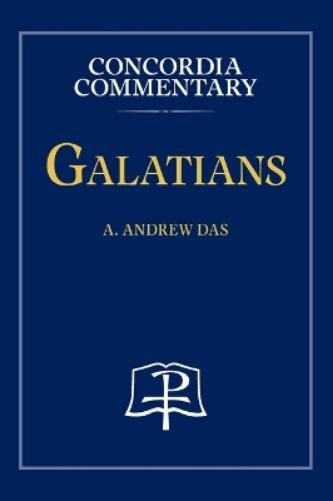 Galatians - Concordia Commentary