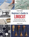 Beginner’s Guide to Linocut