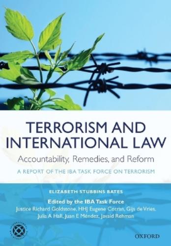 Terrorism and International Law: Accountability, Remedies, and Reform