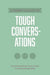 A Parent's Guide to Tough Conversations