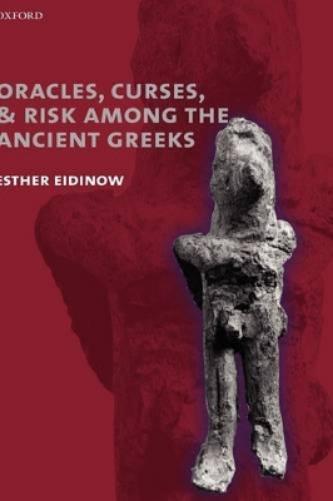 Oracles, Curses, and Risk Among the Ancient Greeks