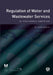 Regulation of Water and Wastewater Services