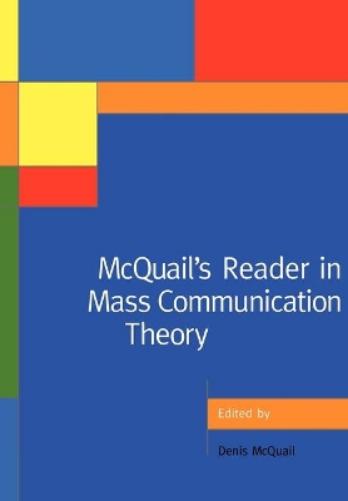 McQuail′s Reader in Mass Communication Theory