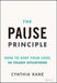 The Pause Principle