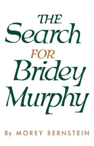 The Search for Bridey Murphy